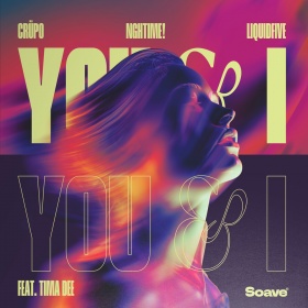 CRÜPO, NGHTIME!, LIQUIDFIVE - YOU & I (FEAT. TIMA DEE)